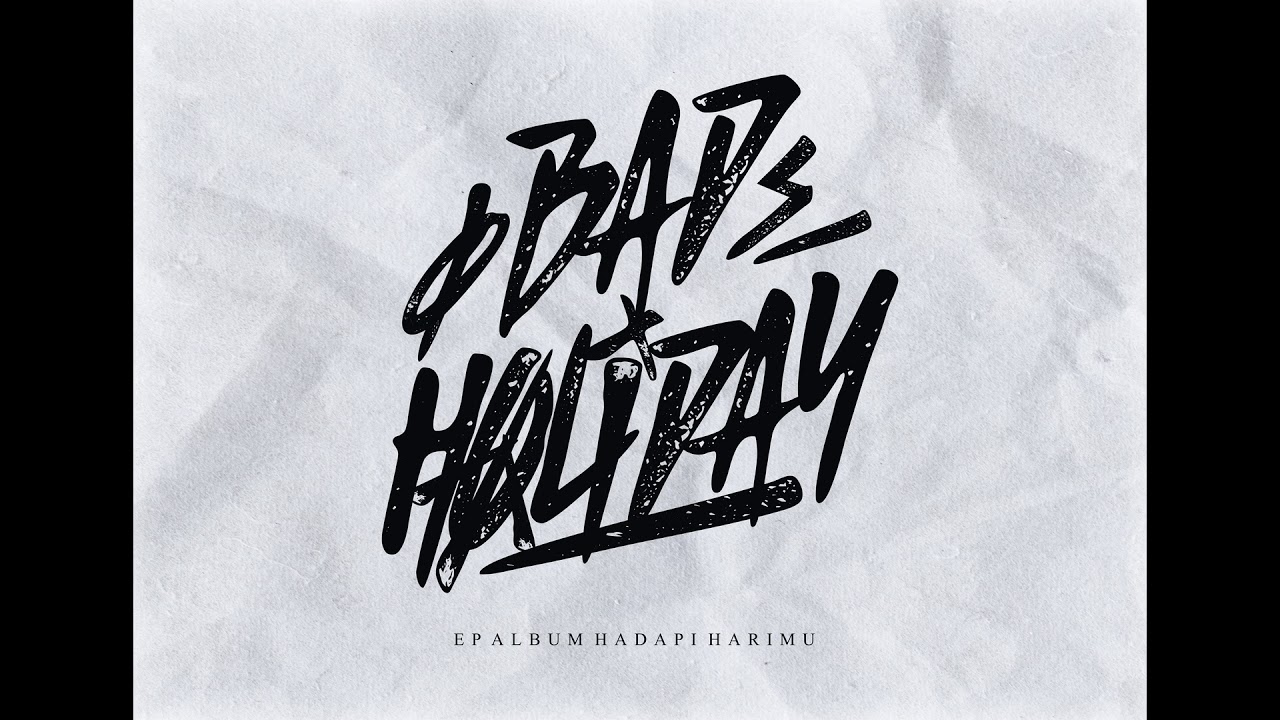 Bad Holiday  -  Masa Lalu