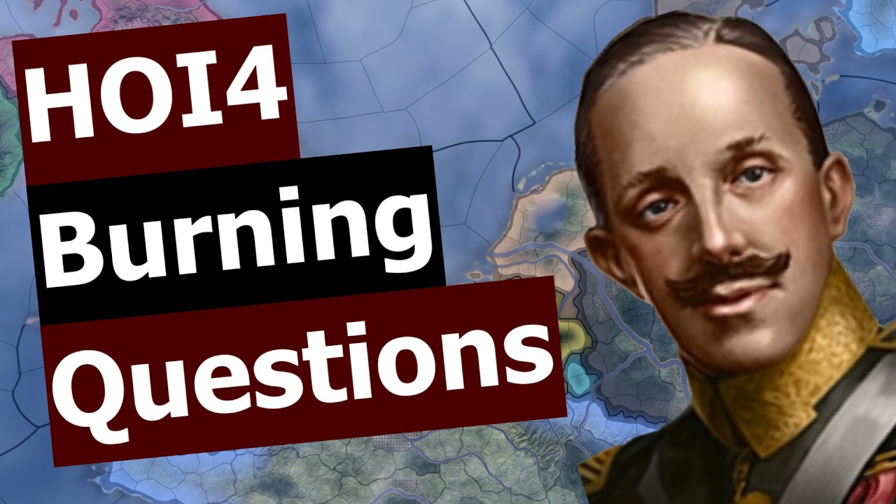 HOI4 Burning Questions
