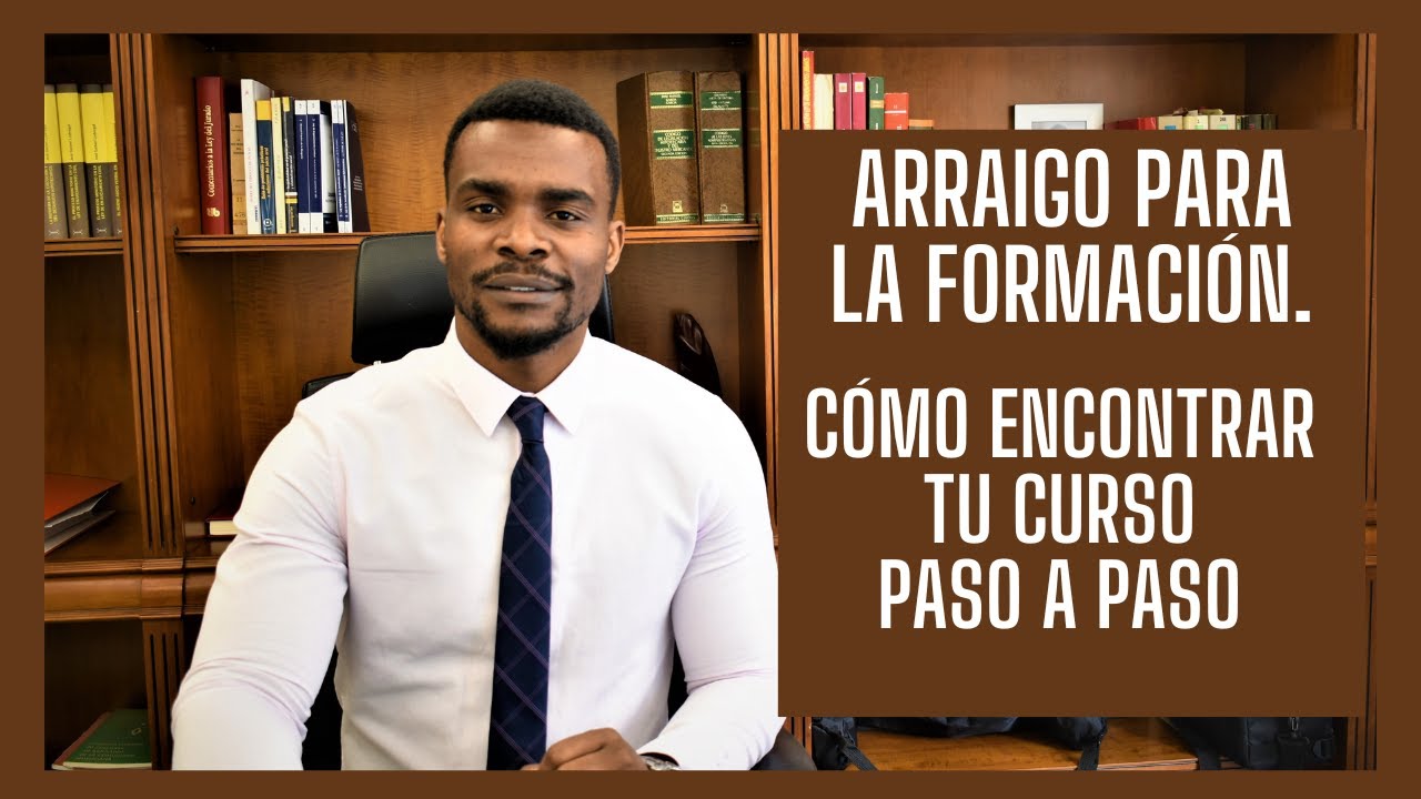 ARRAIGO PARA LA FORMACIÓN: ENCUENTRA TU CURSO IDEAL PASO A PASO.