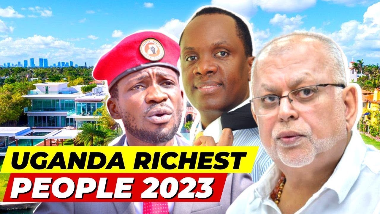 Top 10 Richest Men In Uganda List 2023