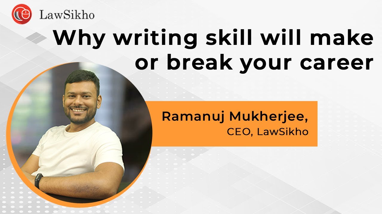 Why writing skill will make or break your career | Ramanuj Mukherjee