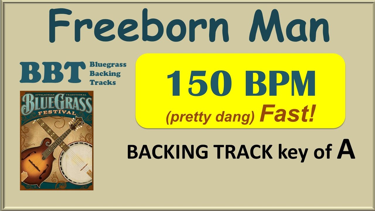 Freeborn Man in A - bluegrass backing track 150 bpm