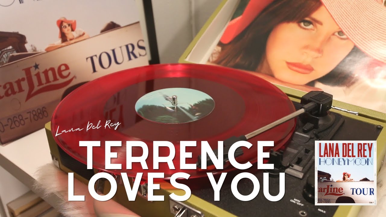 Lana Del Rey - Terrence Loves You | Vinyl Edition (High Audio Quality)