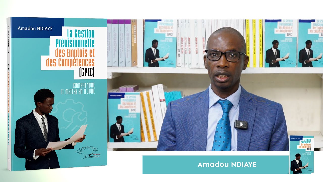 La Gestion Prévisionnelle des Emplois et des Compétences (GPEC) _ Amadou NDIAYE