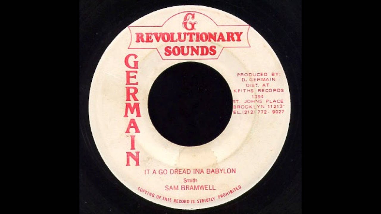 7'' Sam Bramwell - It A Go Dread Ina Babylon (& Dub)