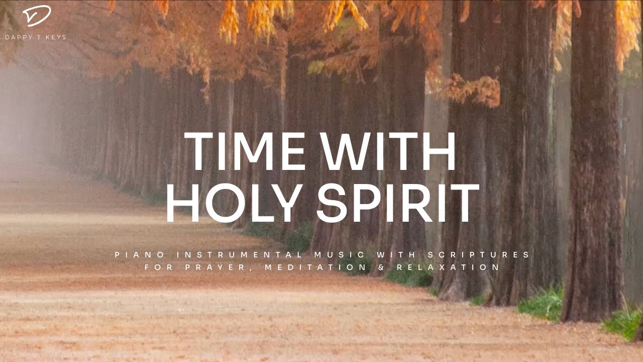Time With Holy Spirit: 3 Hour Prayer, Meditation & Relaxation Music | Soaking Worship