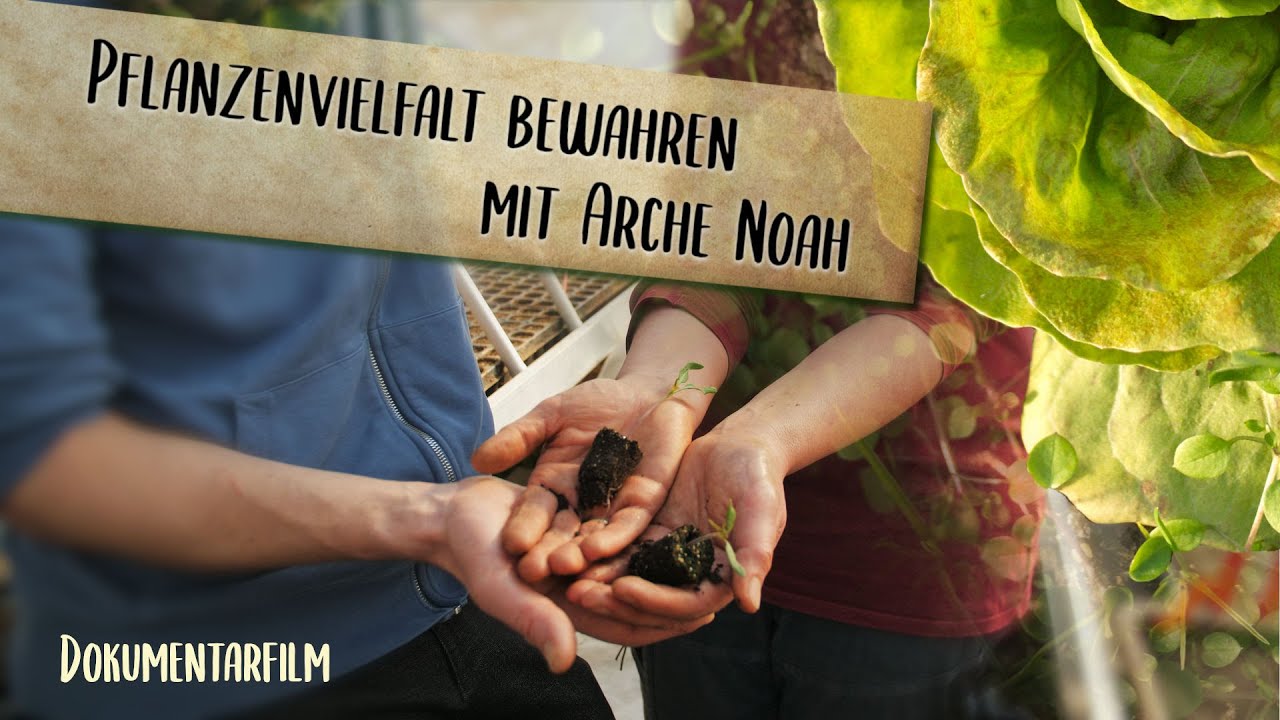 Vielfalt Bewahren - Arche Noah Dokumentarfilm