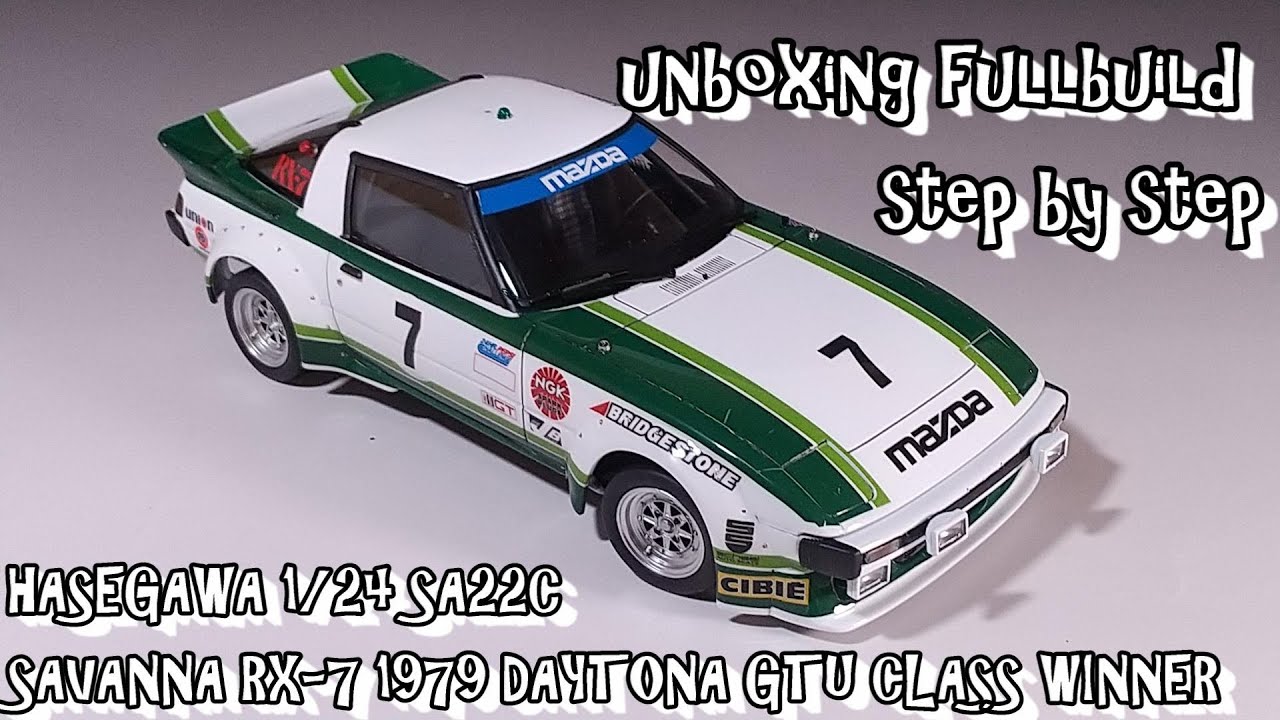 unboxing fullbuild HASEGAWA 1/24 SA22C SAVANNA RX-7 1979 DAYTONA GTU CLASS WINNER Plastic Model