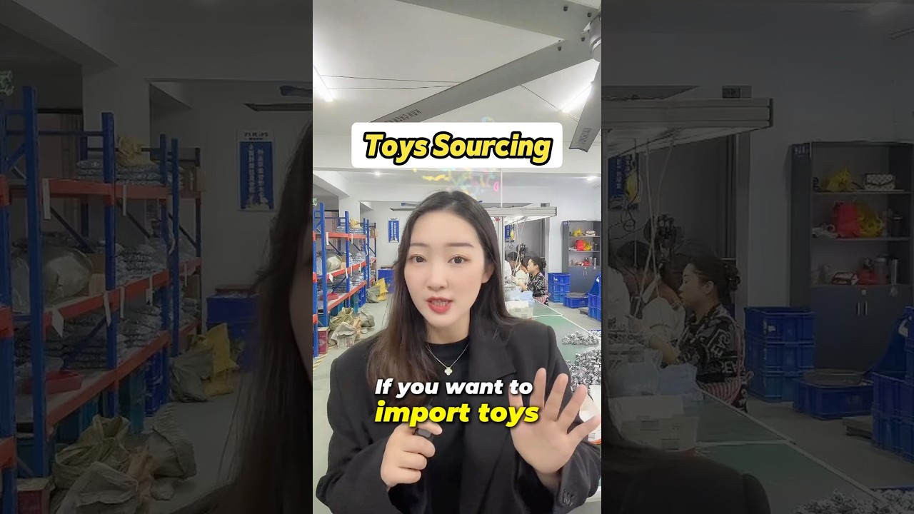 If You Want to Import Toys from China? Don&rsquo;t Miss These Top Sourcing Spots!#factory #china