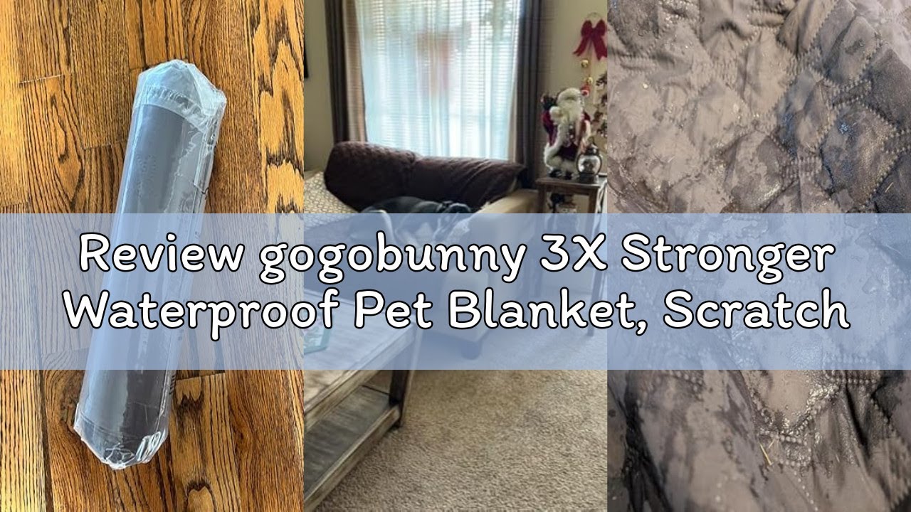 Review gogobunny 3X Stronger Waterproof Pet Blanket, Scratch Proof Furniture Protector for Dogs Cats