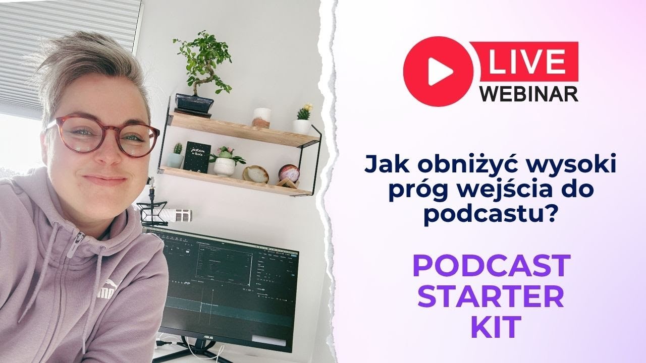 Jak obniżyć wysoki próg wejścia do podcastu? Podcast Starter Kit