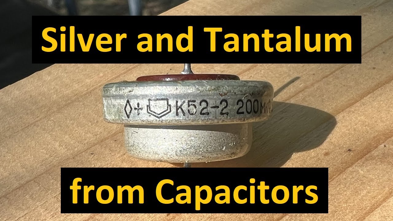 Huge Tantalum and Silver Score from Capacitors