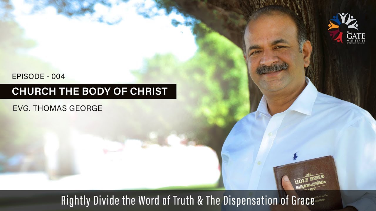 Church The Body of Christ | Bible Study | Episode-004 | Evg: Thomas George | 2020 - ©️®️