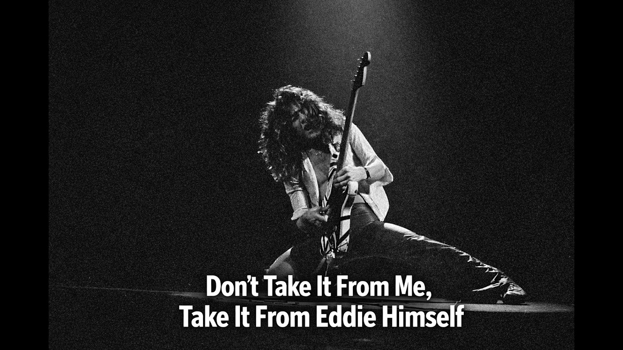 Eddie Van Halen Explains What I've Been Trying To Tell You