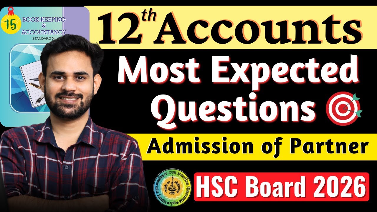 Q15 Admission of partner Class 12 Accounts | Most Expected Questions for HSC Board Exam 2026