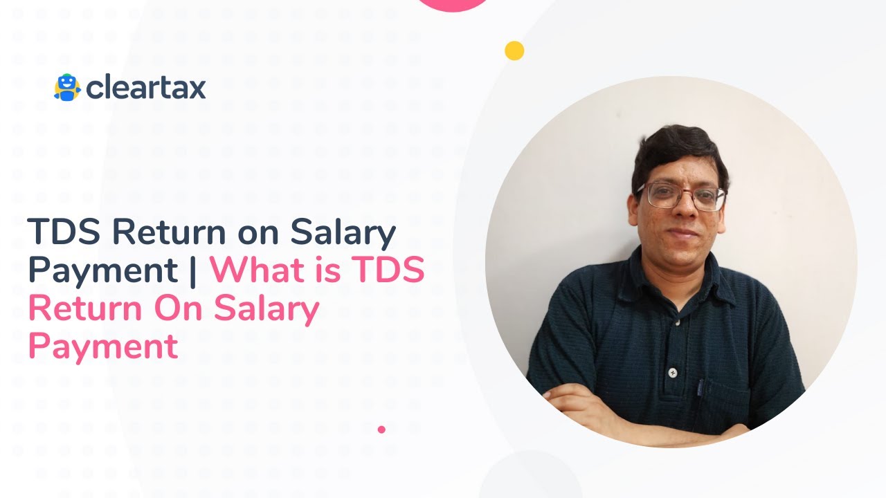 TDS Return on Salary Payment | What is TDS Return on salary payment