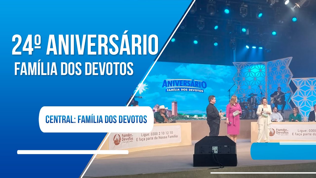 Central Família dos Devotos - 08 de julho de 2023