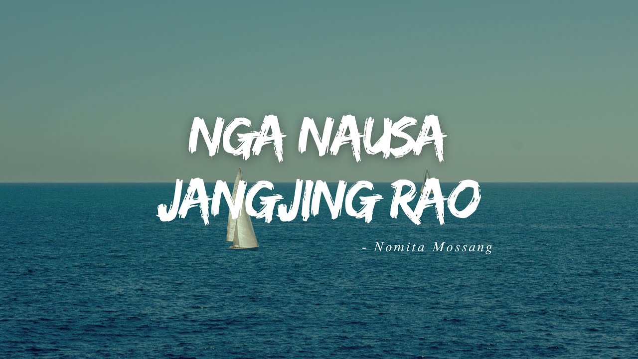 NGA NAUSA JANGJING RAO | A Hearfelt Tribute to Parent's Love | Tangsa Jugli Song | Nomita Mossang