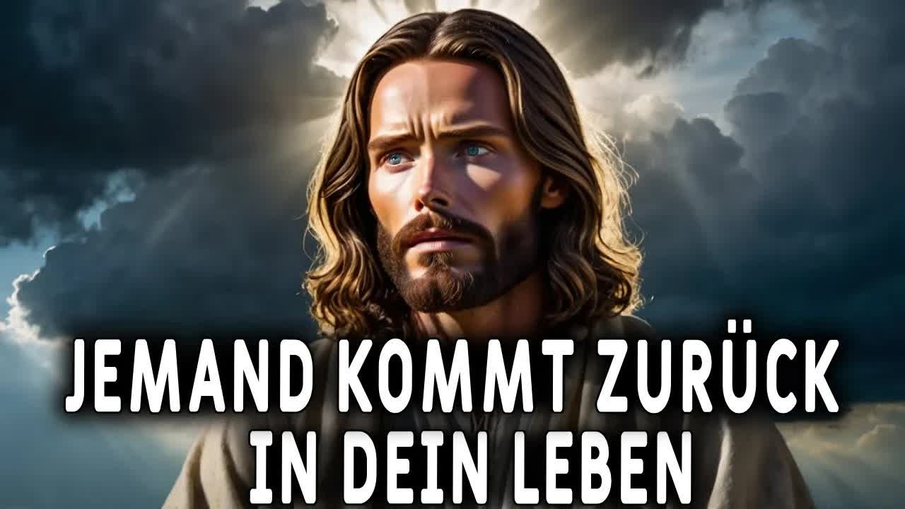 Jemand aus deiner Vergangenheit wird wieder vor dir stehen! Botschaft von Gott