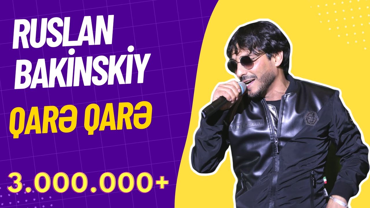 Ruslan Bakinskiy - Qare Qare 2019