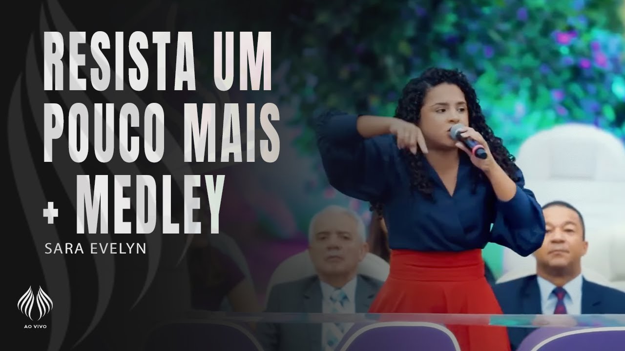 Sara Evelyn | Um Pouco Mais + Medley ( Ao Vivo )