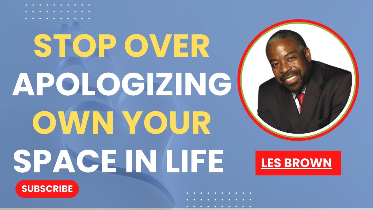 Stop Over Apologizing  Own Your Space in Life THE MOTIVATIONAL SPEECH