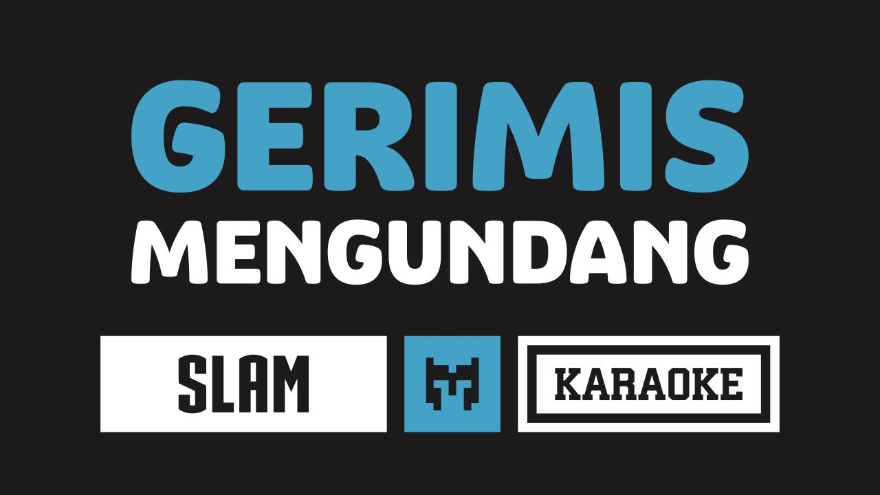 [ Karaoke ] Slam - Gerimis Mengundang