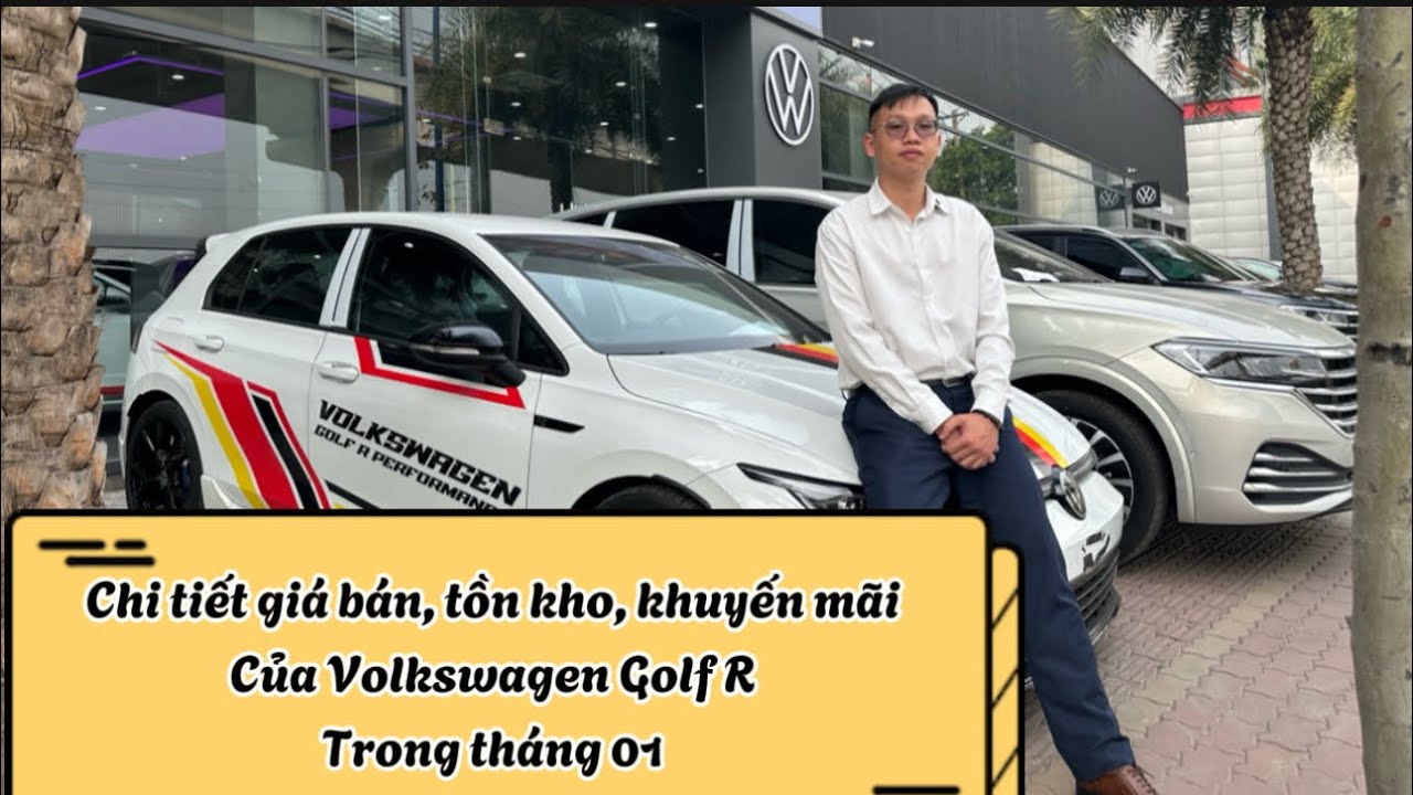 Còn vài chiếc Volkswagen Golf R tháng 01 | Giá bán – khuyến mãi – tồn kho | Giao kịp trước Tết
