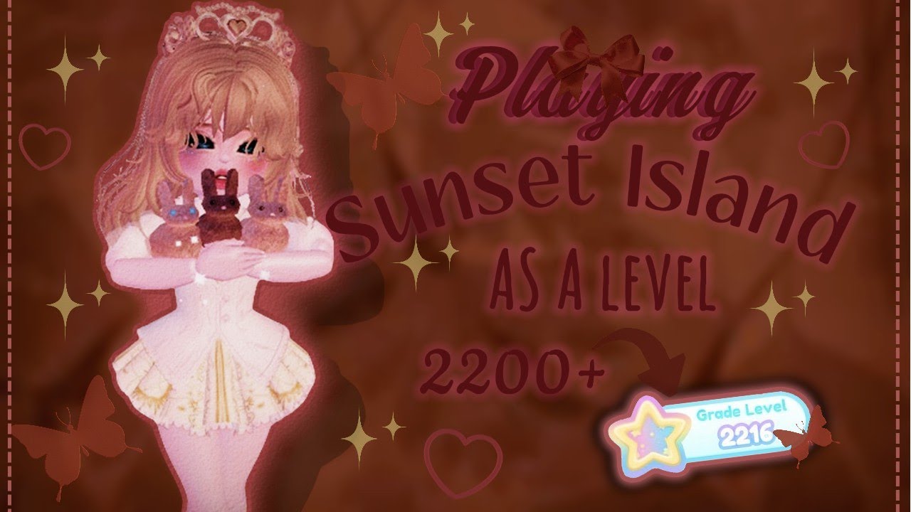 Playing sunset Island as a level 2200+ player!🦋✨🎀| Roblox Royale High