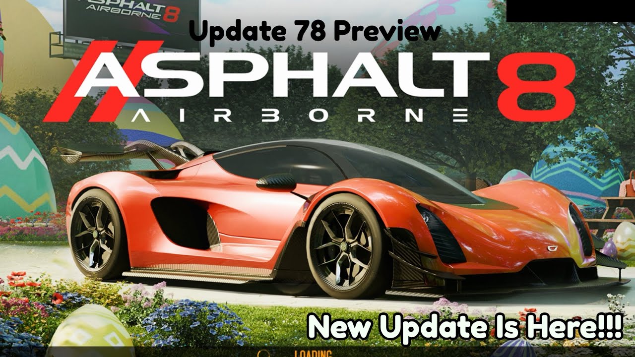 Asphalt 8 - New Update 78 Preview!! - 2026 Lunar New Year Update - New Update is Here!!!!