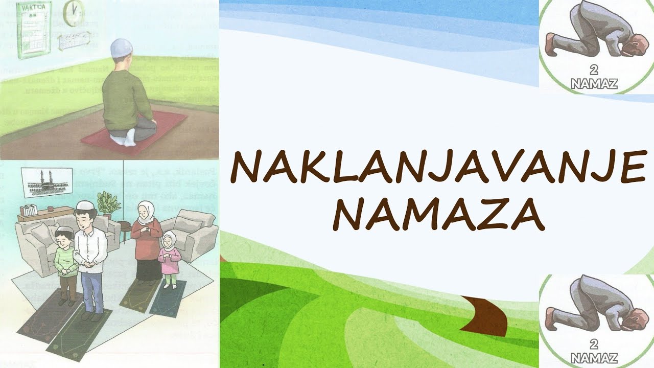 Naklanjavanje namaza! (Ilmihal 2)