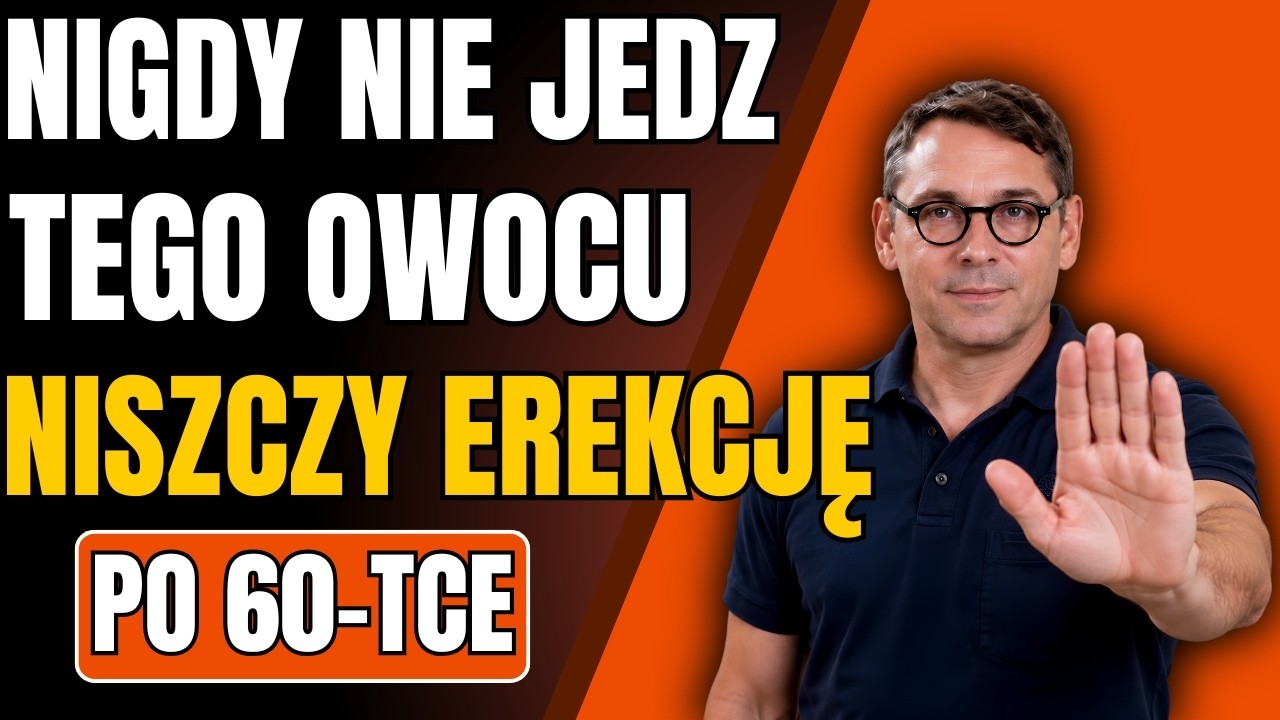 Mężczyźni Po 60-tce: Nigdy Nie Jedz Tych 4 Owoc&oacute;w! Zamiast Nich Wybierz Te 4, Kt&oacute;re Chronią Zdrowie