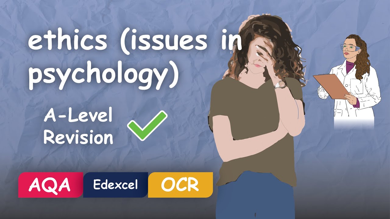 Ethics (Psychology Issues Explained) #Alevel #Revision