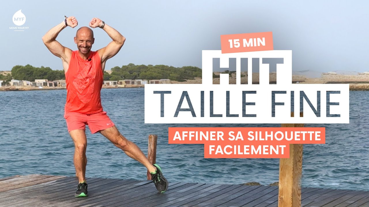 🔥 15 min -  HIIT Taille fine - Affiner sa silhouette facilement - Alexandre Mallier - Move Your Fit
