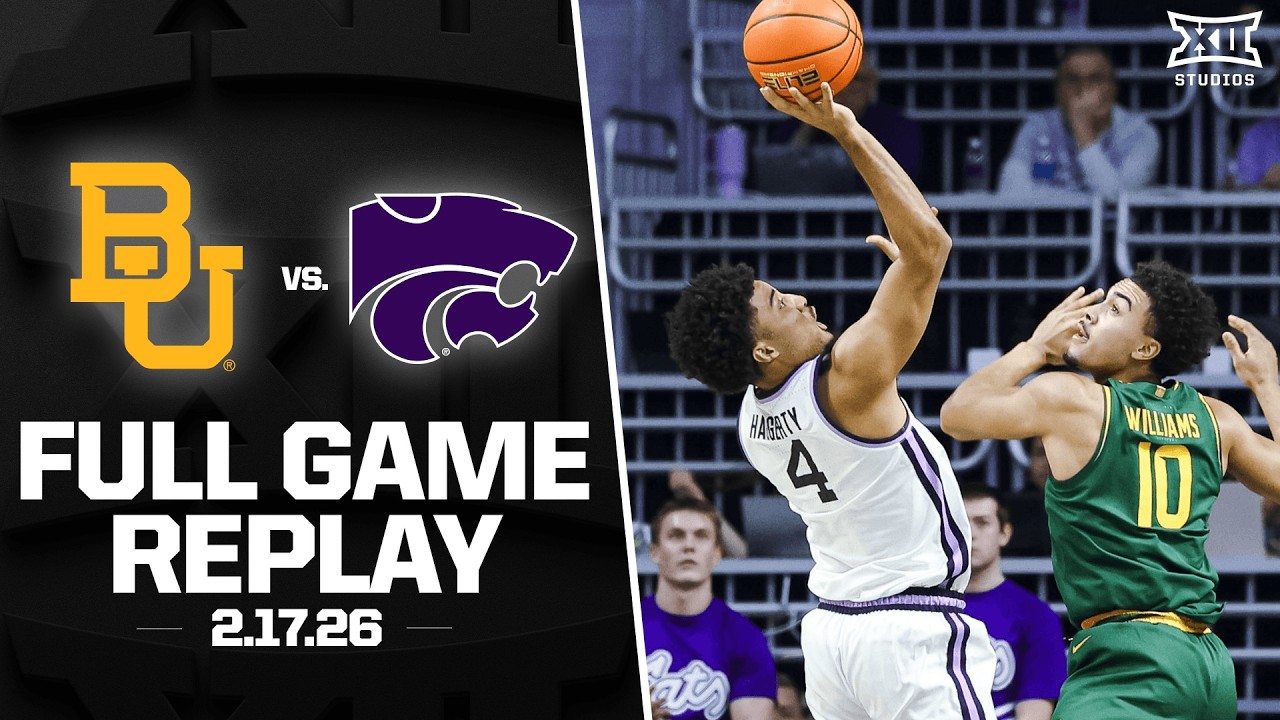 Baylor vs. Kansas State Full Game Replay (2.17.26) | 2025-26 Big 12 Men's Basketball