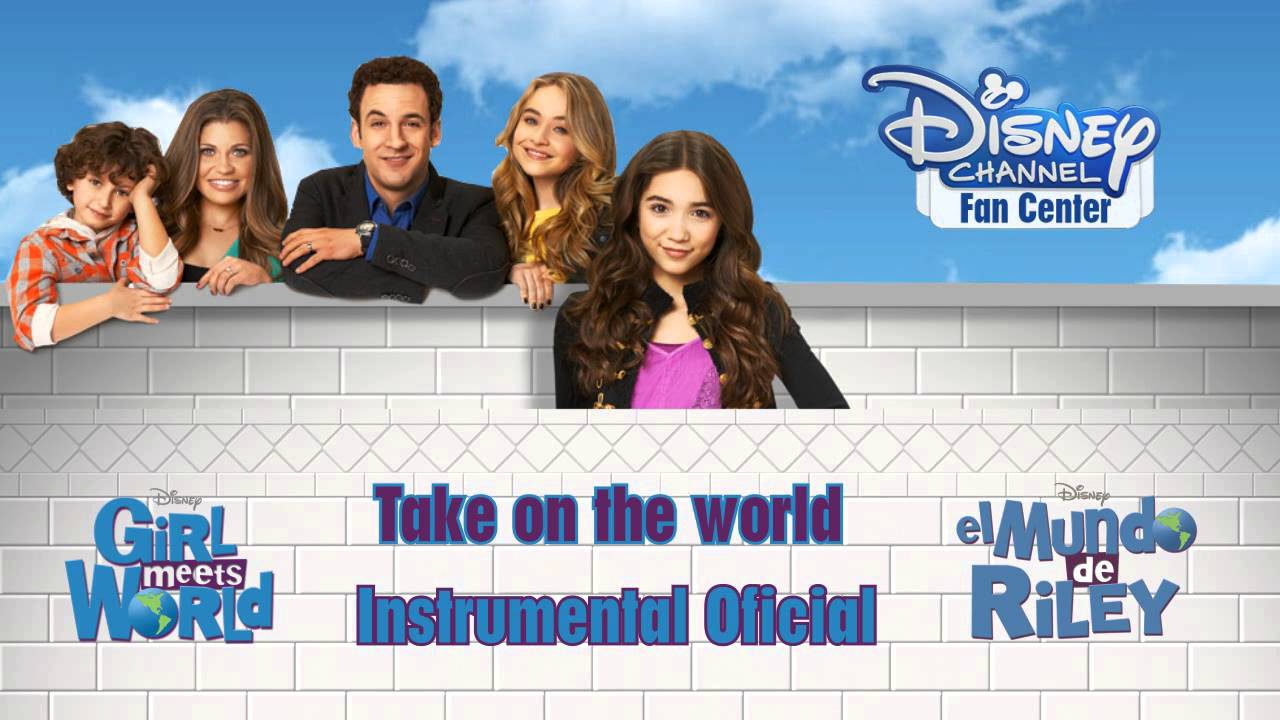 Take on the world (Instrumental oficial) - (Girl meets World / El mundo de Riley)