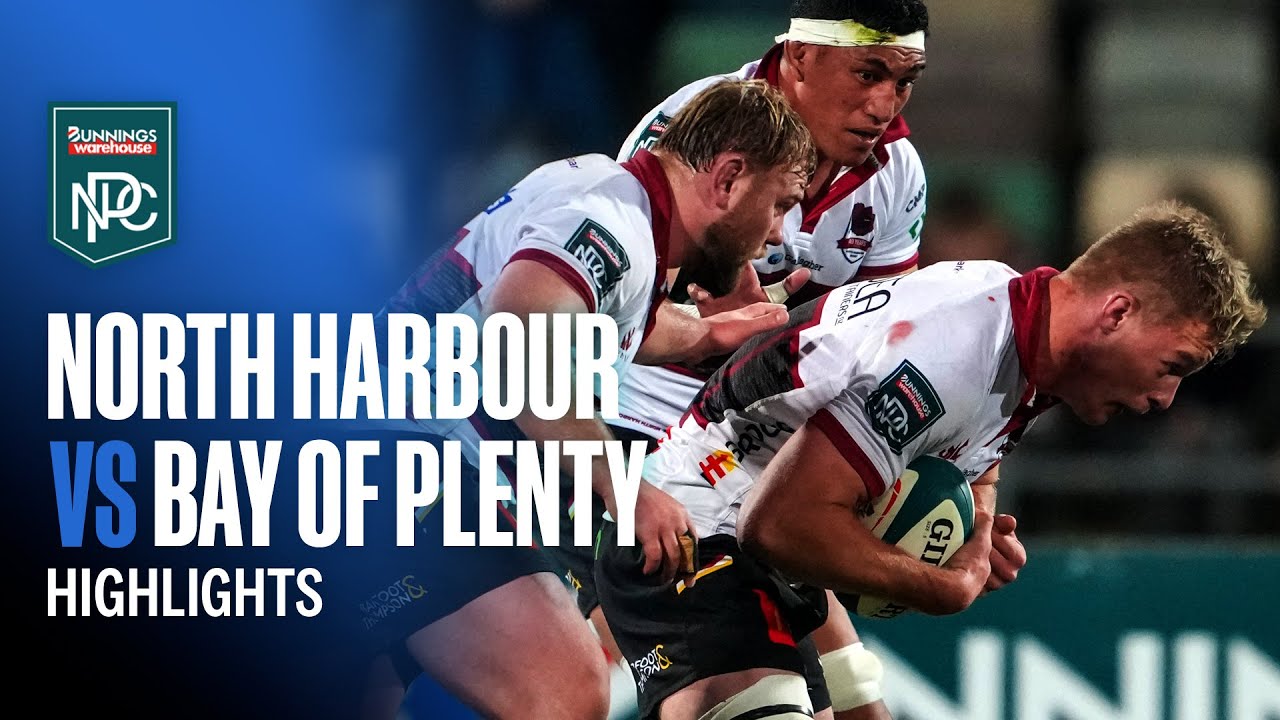 RD 5 HIGHLIGHTS | North Harbour v Bay of Plenty (Bunnings NPC 2025)