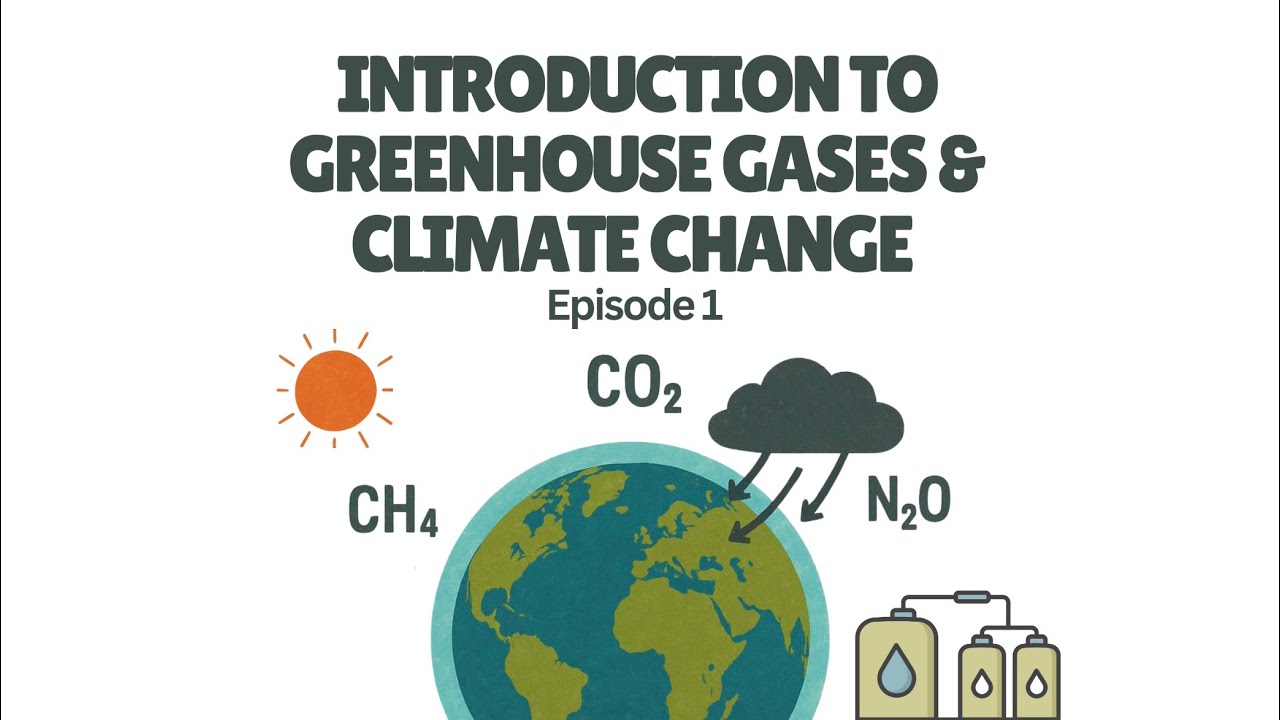 Introduction to Greenhouse Gases & Climate Change