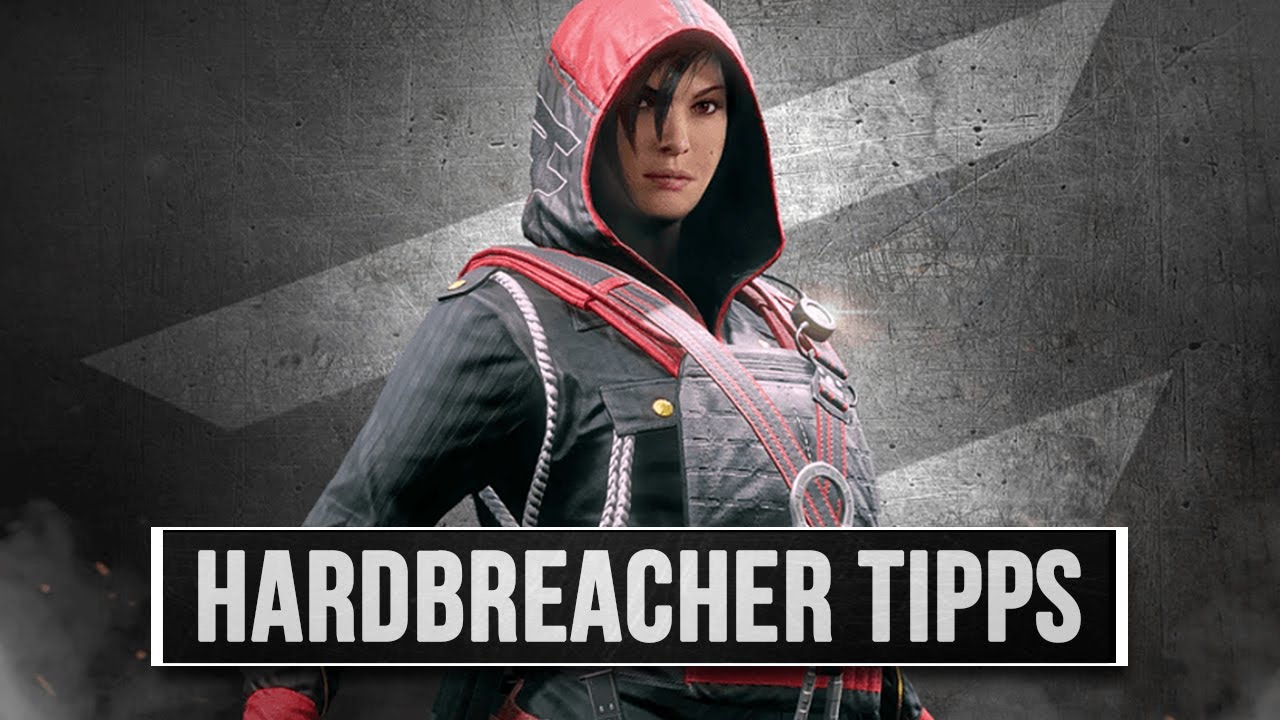 Hardbreacher Tipps und Tricks #2 - Rainbow Six Siege