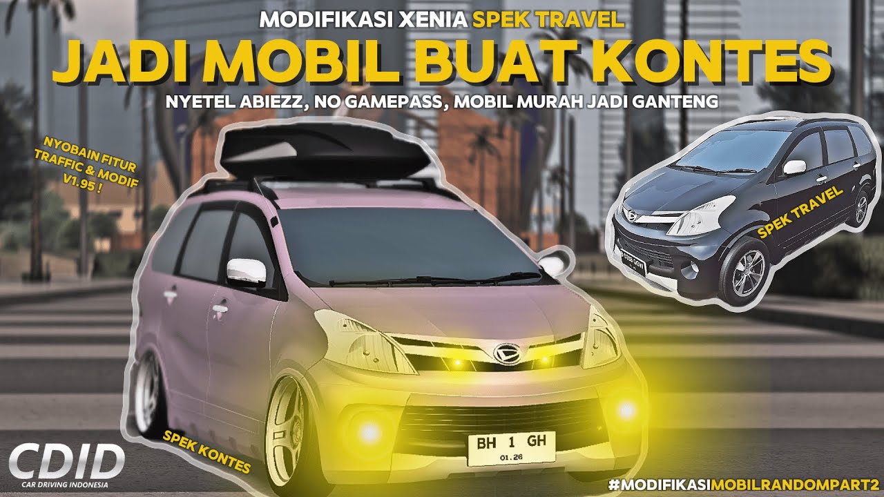 DARI XENIA SPEK TRAVEL KITA BUAT JADI MOBIL SPEK KONTES | CAR DRIVING INDONESIA #cdid #roblox