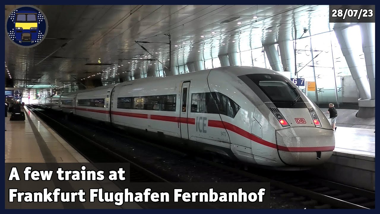 A few trains at Frankfurt Flughafen Fernbanhof | 28/07/23