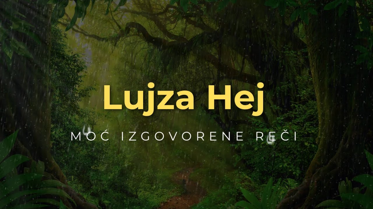 LUJZA HEJ-MOC IZGOVORENE RECI(MOC JE U VAMA)
