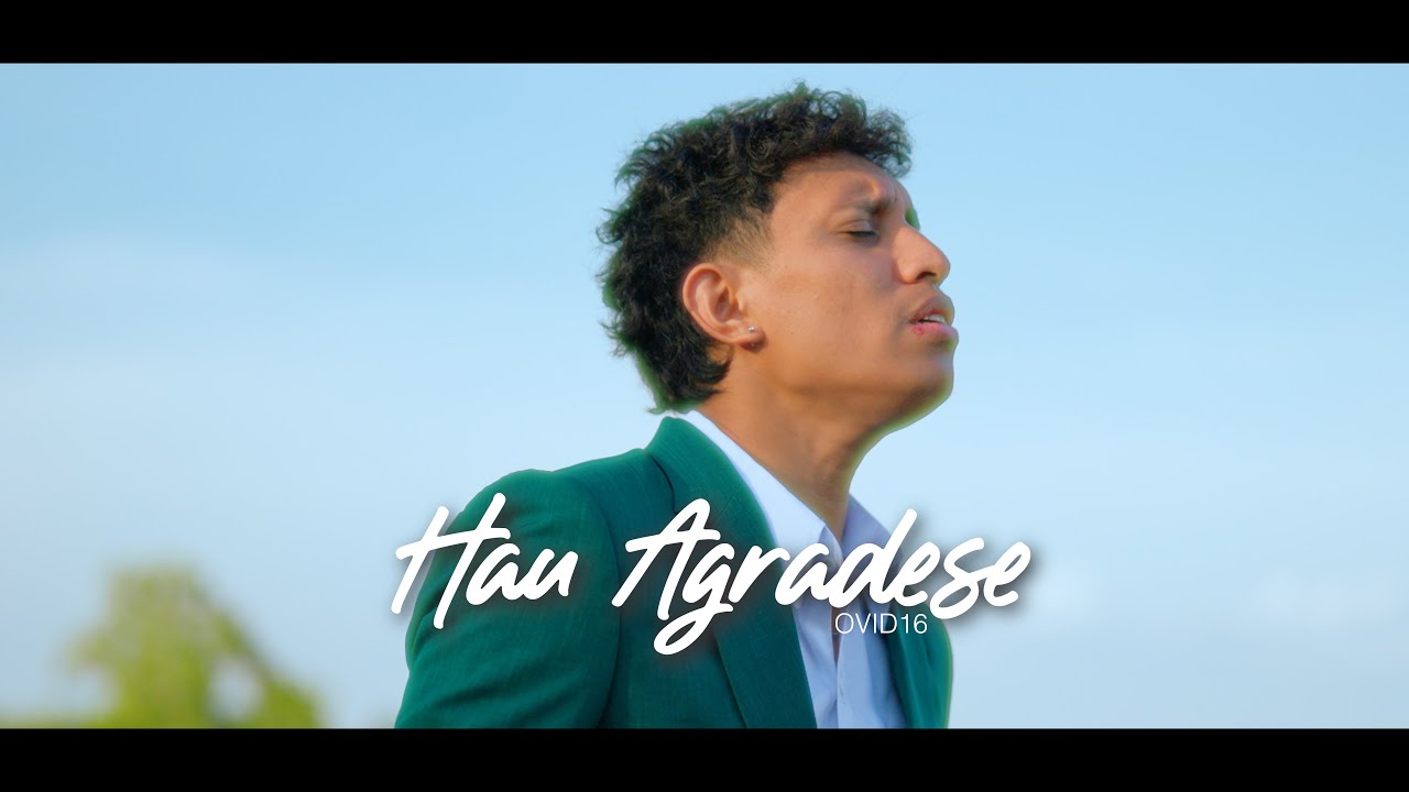 HAU AGRADESE (Official Music Video)