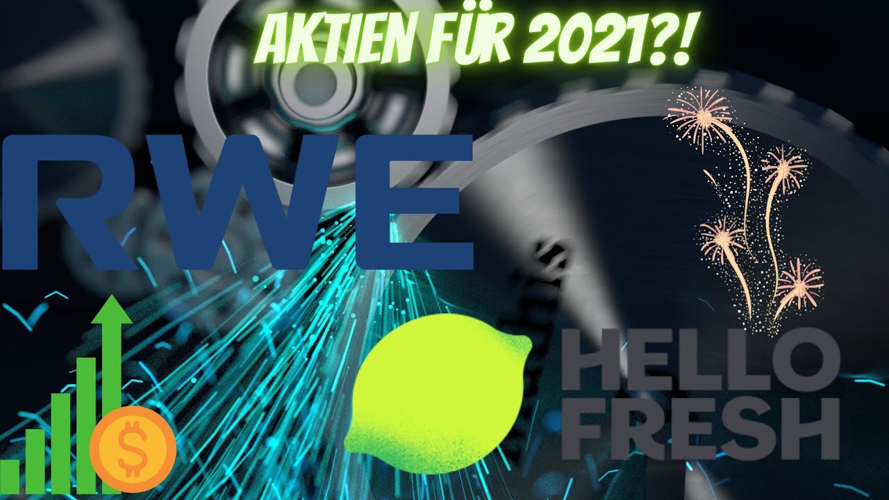 Welche Aktien kaufen? 2 Aktien mit Potential f&uuml;r 2021! Aktien 2021!Aktien Februar2021