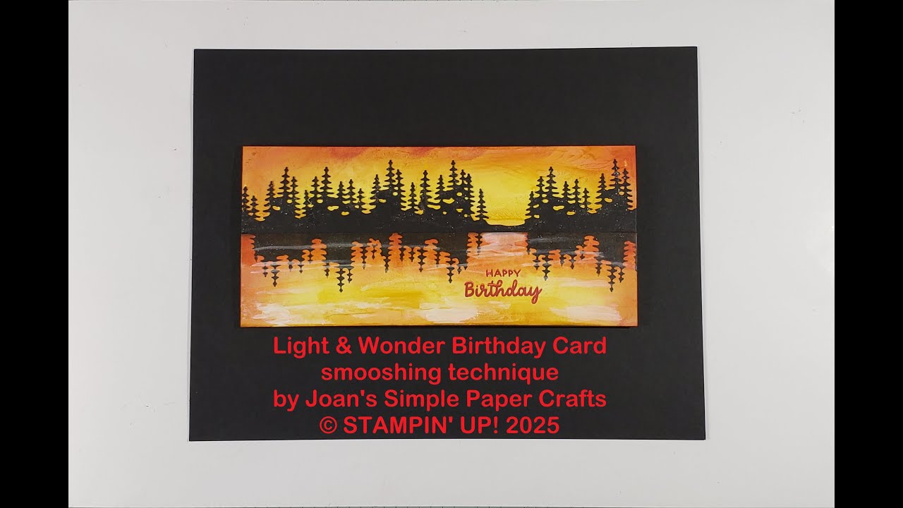 Stampin’ Up! Light & Wonder Birthday Card - smooshing technique