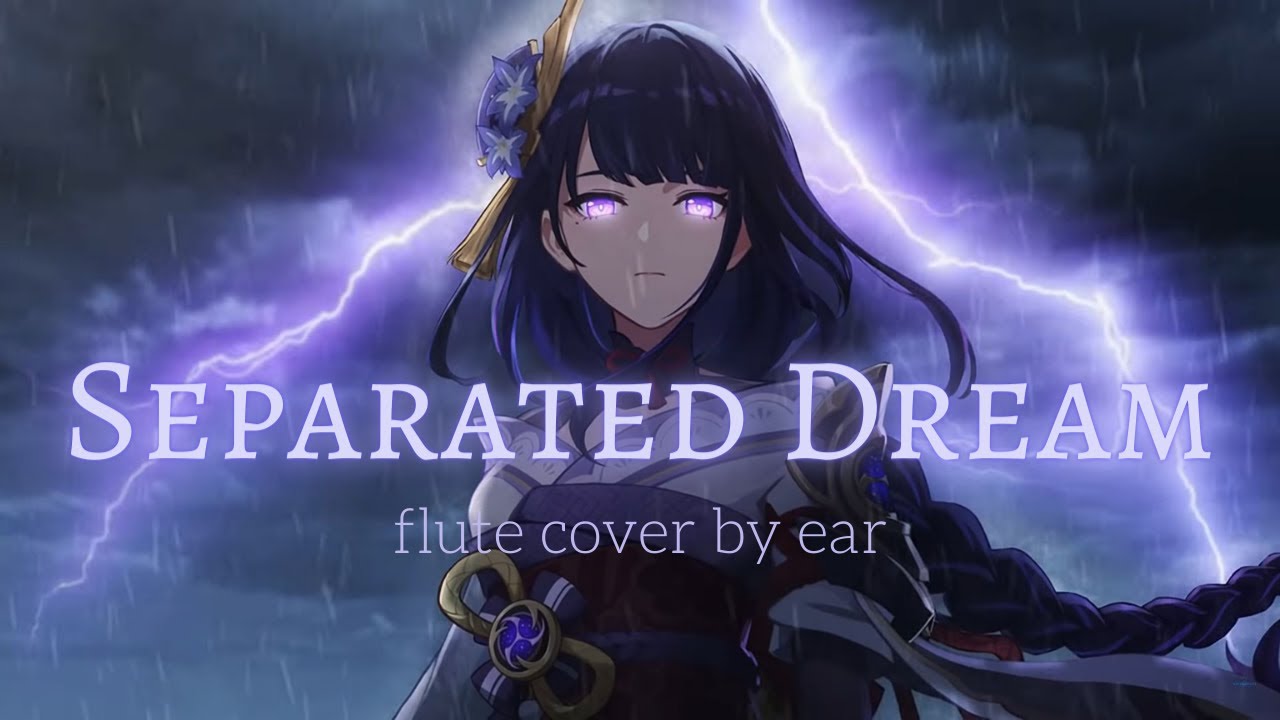 Separated Dream || 原神 (Genshin Impact) || flute cover by ear