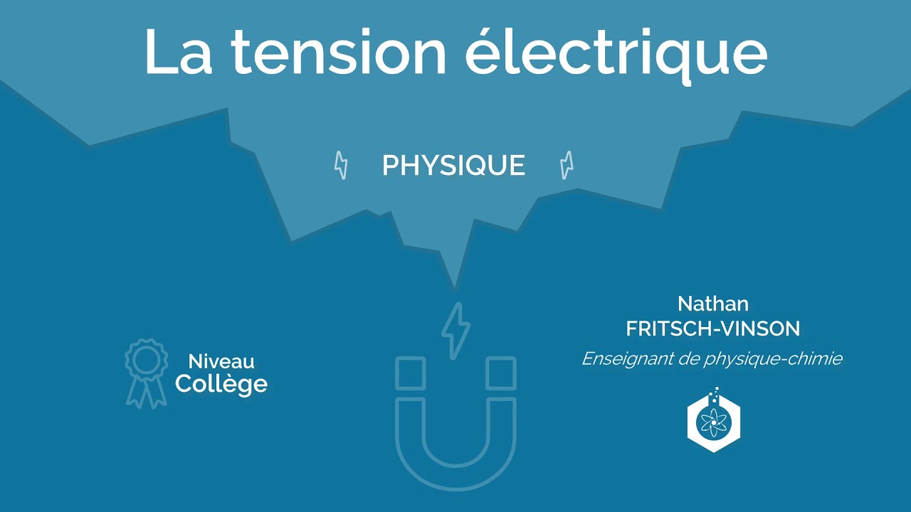 🧲 La tension &eacute;lectrique ‖ Physique-chimie ‖ Coll&egrave;ge
