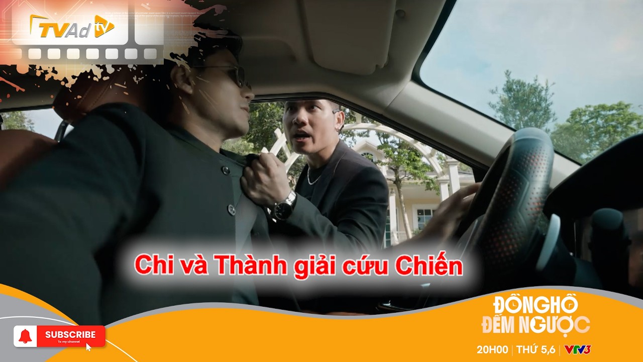 ĐỒNG HỒ ĐẾM NGƯỢC tập 13 | Chi và Thành giải cứu Chiến