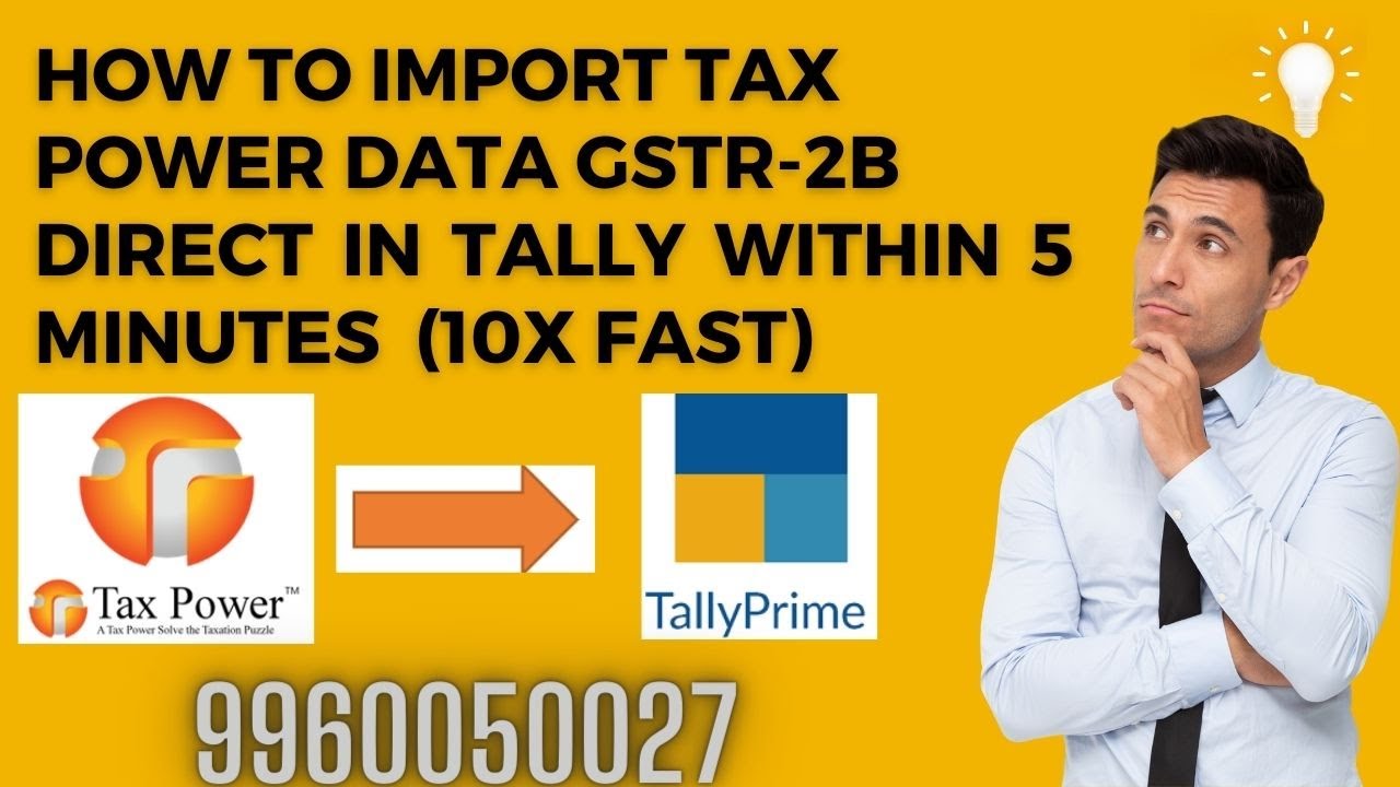 How To IMPORT TAX POWER DATA GSTR-2B DIRECT IN TALLY WITHIN 5 MINUTES (10x FASTER)