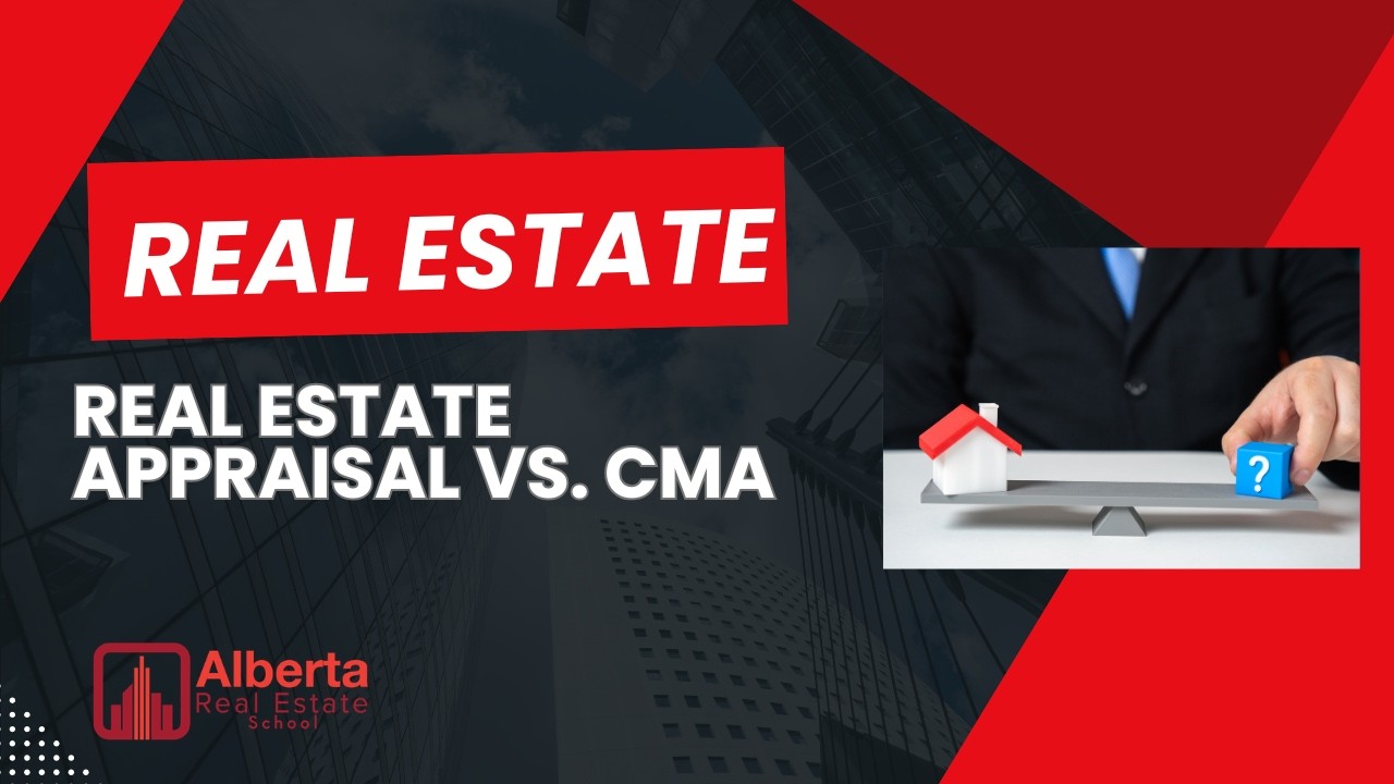 Appraisal vs CMA vs Income Analysis Explained | Alberta Real Estate Exam Prep